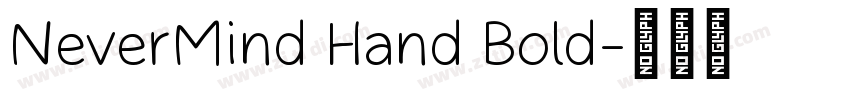 NeverMind Hand Bold字体转换 NeverMind Hand Bold字体转换